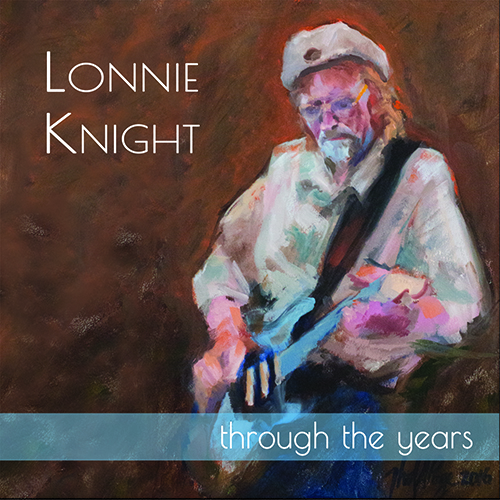 lonnie-knight-through-the-years-cd-cover-500px